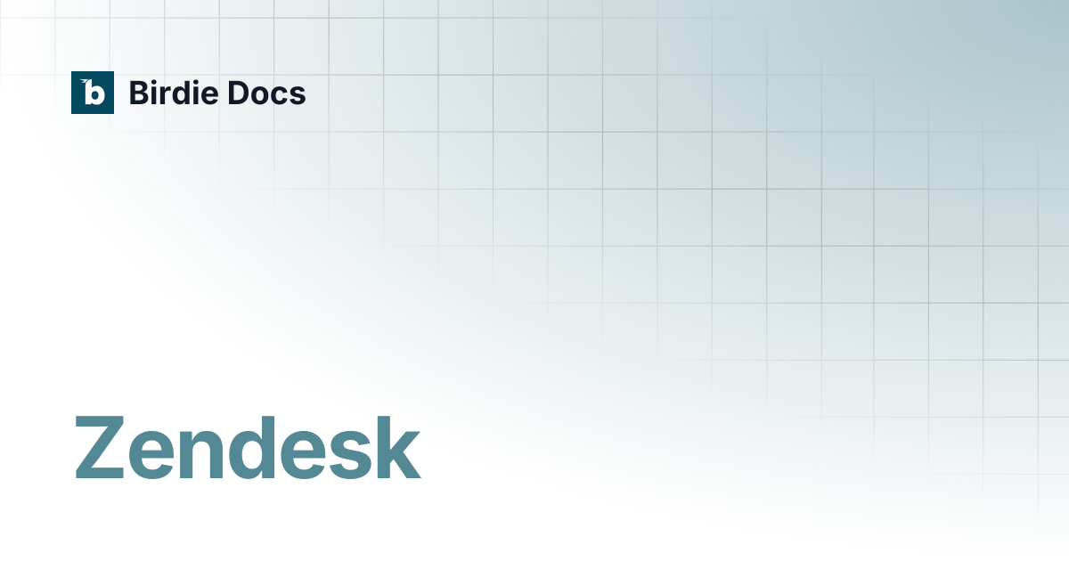Zendesk | Birdie Docs
